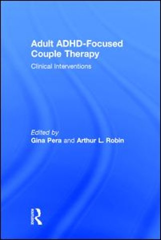 Adult ADHD-Focused Couple Therapy