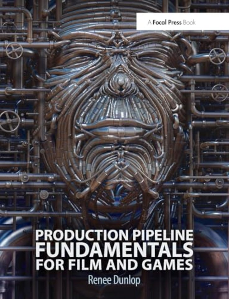 Production Pipeline Fundamentals for Film and Games