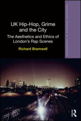 UK Hip-Hop, Grime and the City
