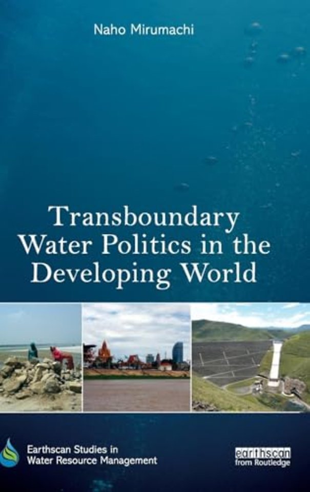 Transboundary Water Politics in the Developing World