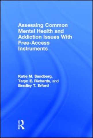 Assessing Common Mental Health and Addiction Issues With Free-Access Instruments