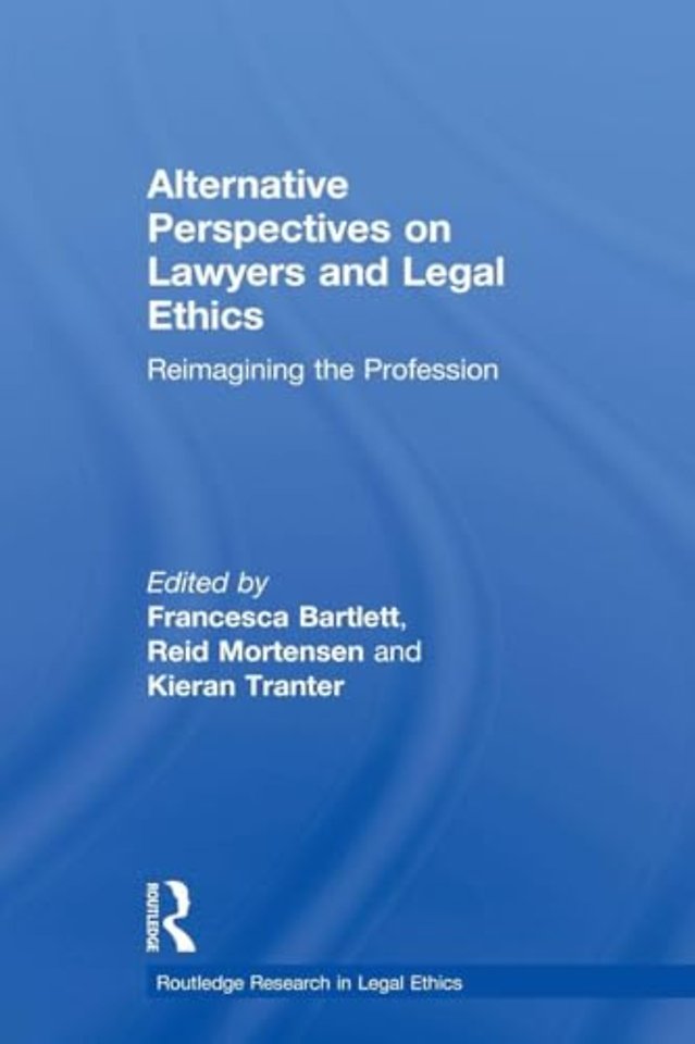 Alternative Perspectives on Lawyers and Legal Ethics