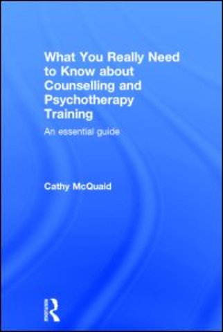 What You Really Need to Know about Counselling and Psychotherapy Training