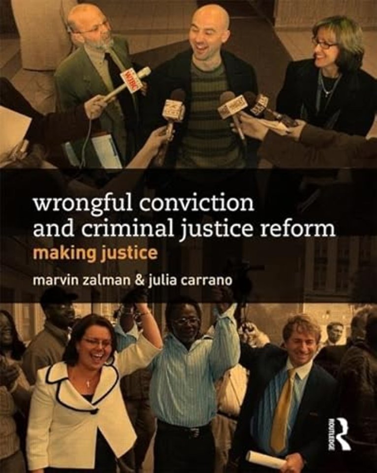 Wrongful Conviction and Criminal Justice Reform