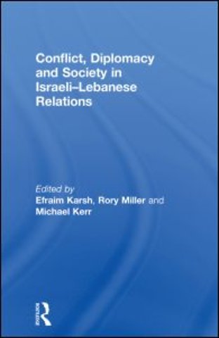 Conflict, Diplomacy and Society in Israeli-Lebanese Relations
