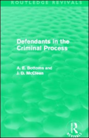Defendants in the Criminal Process (Routledge Revivals)