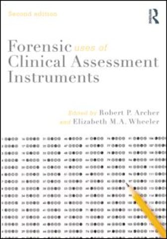 Forensic Uses of Clinical Assessment Instruments