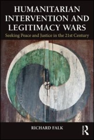 Humanitarian Intervention and Legitimacy Wars