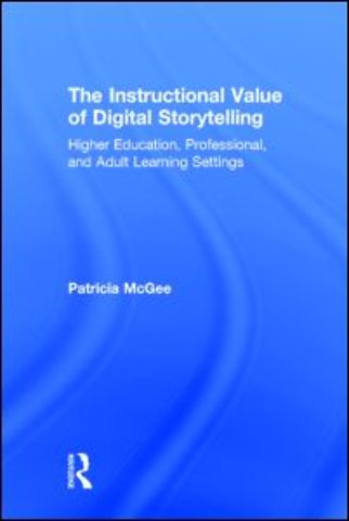 Instructional Value of Digital Storytelling