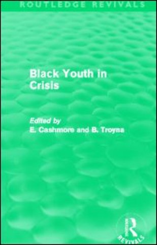 Black Youth in Crisis (Routledge Revivals)