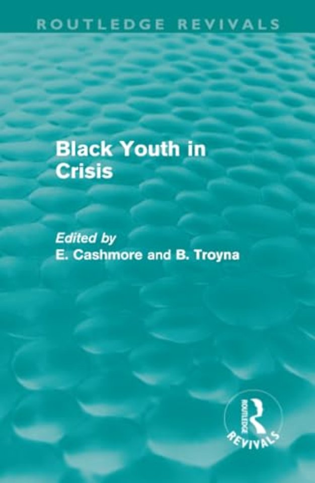 Black Youth in Crisis (Routledge Revivals)