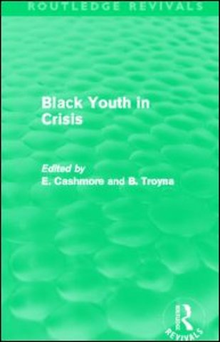 Black Youth in Crisis (Routledge Revivals)