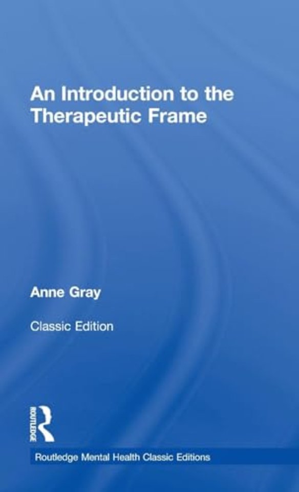 Introduction to the Therapeutic Frame