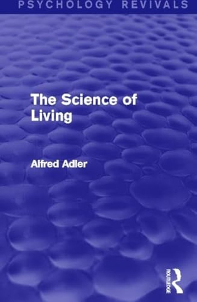 Science of Living (Psychology Revivals)