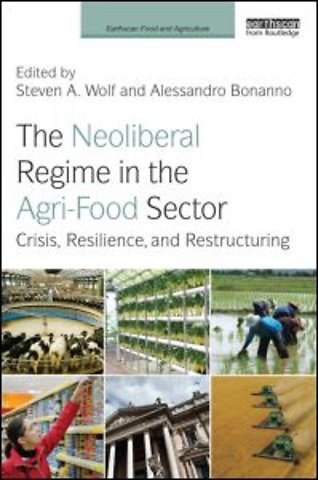 Neoliberal Regime in the Agri-Food Sector