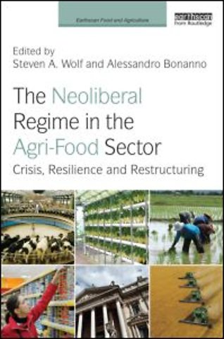 Neoliberal Regime in the Agri-Food Sector