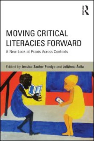 Moving Critical Literacies Forward