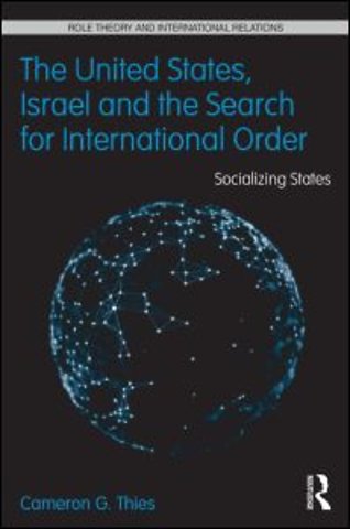United States, Israel, and the Search for International Order