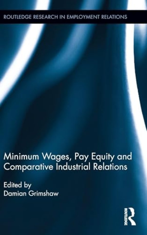 Minimum Wages, Pay Equity, and Comparative Industrial Relations