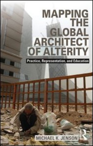 Mapping the Global Architect of Alterity