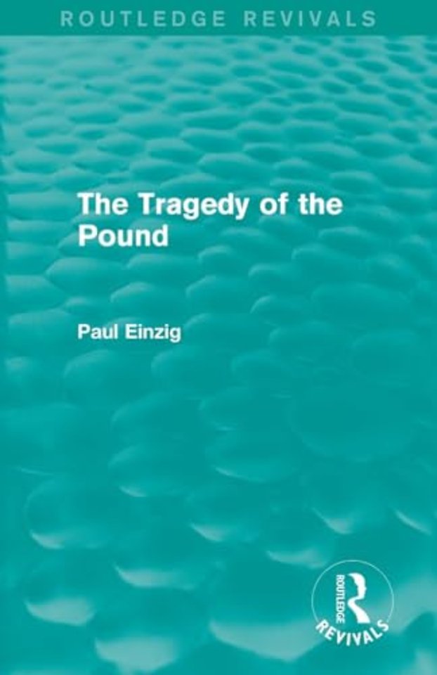 Tragedy of the Pound (Routledge Revivals)