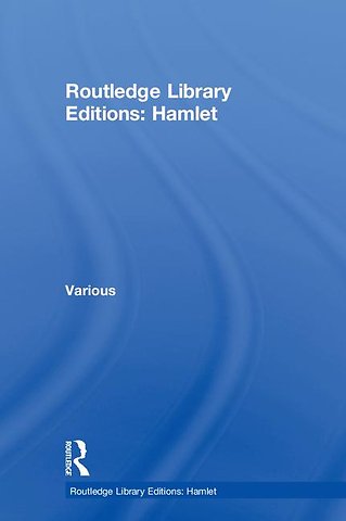 Routledge Library Editions: Hamlet