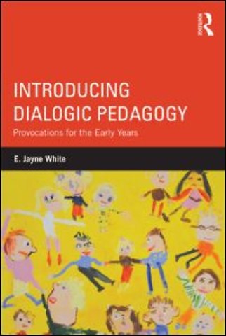 Introducing Dialogic Pedagogy