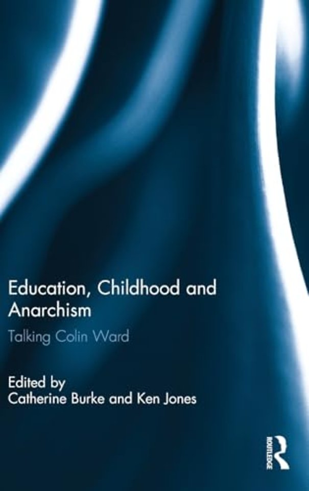 Education, Childhood and Anarchism