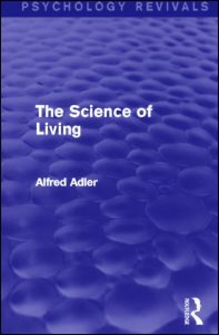 Science of Living (Psychology Revivals)