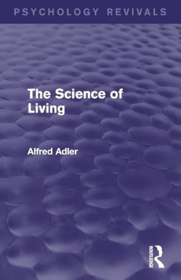 Science of Living (Psychology Revivals)