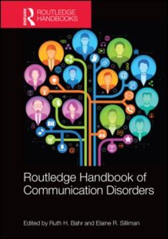 Routledge Handbook of Communication Disorders