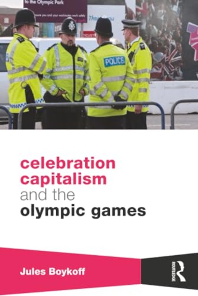 Celebration Capitalism and the Olympic Games