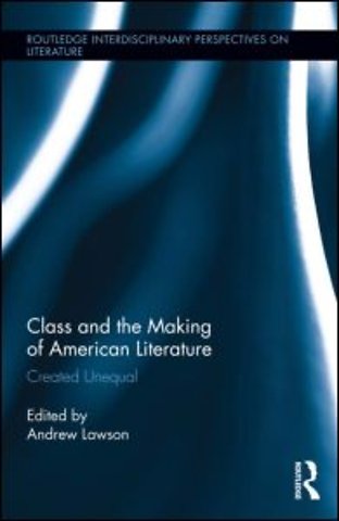 Class and the Making of American Literature