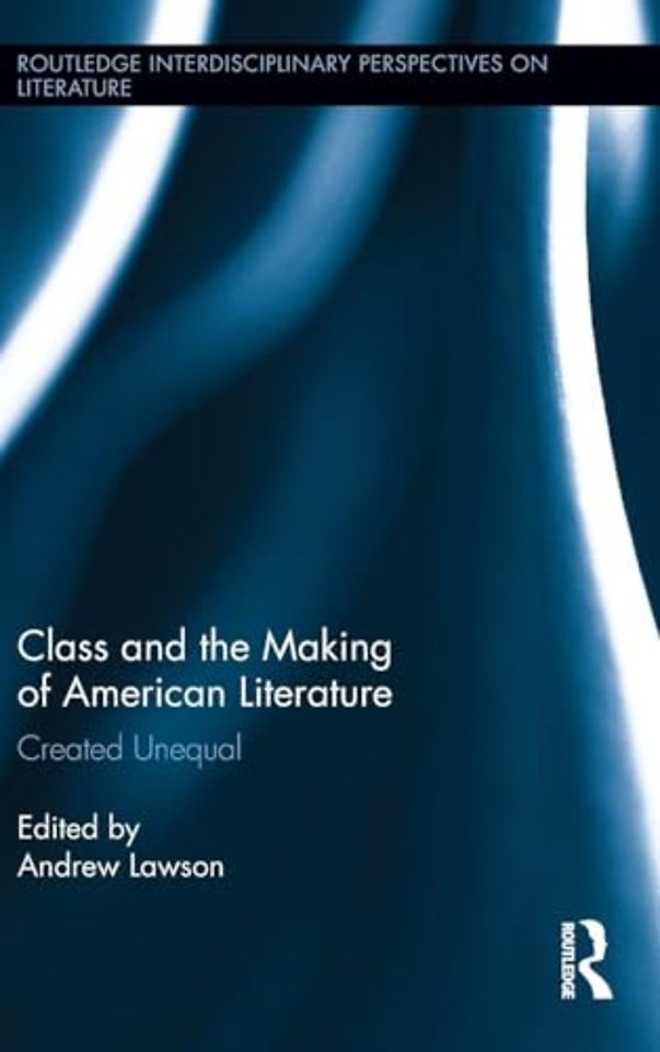 Class and the Making of American Literature