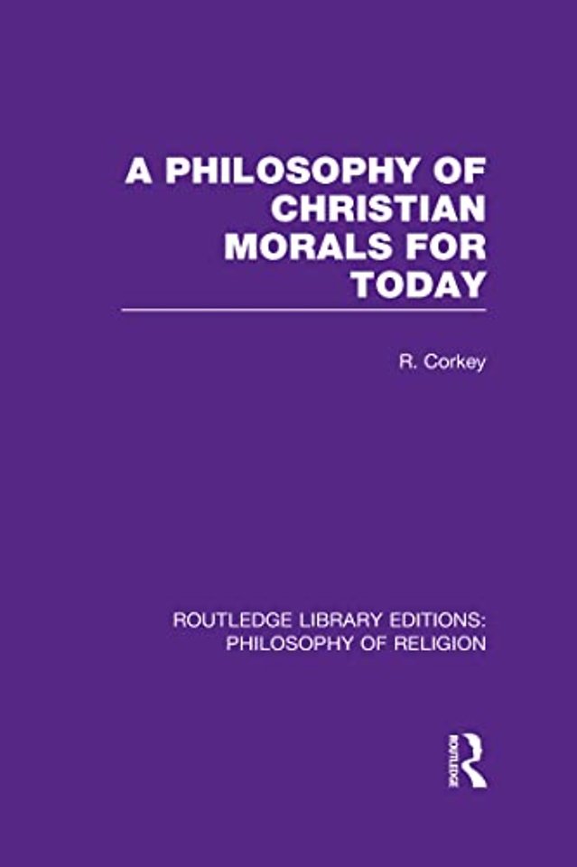 Philosophy of Christian Morals for Today