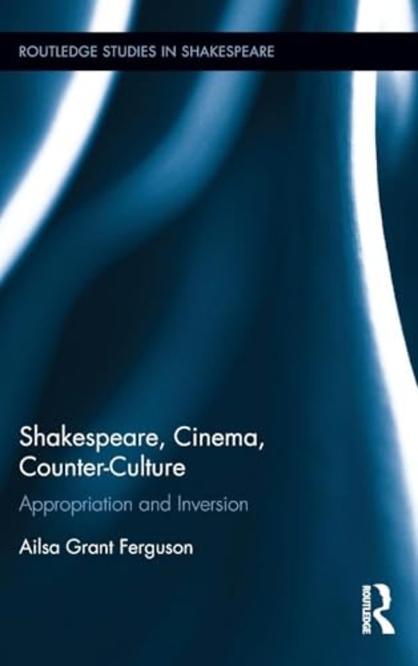 Shakespeare, Cinema, Counter-Culture