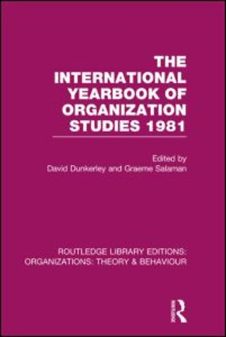 International Yearbook of Organization Studies 1981 (RLE: Organizations)