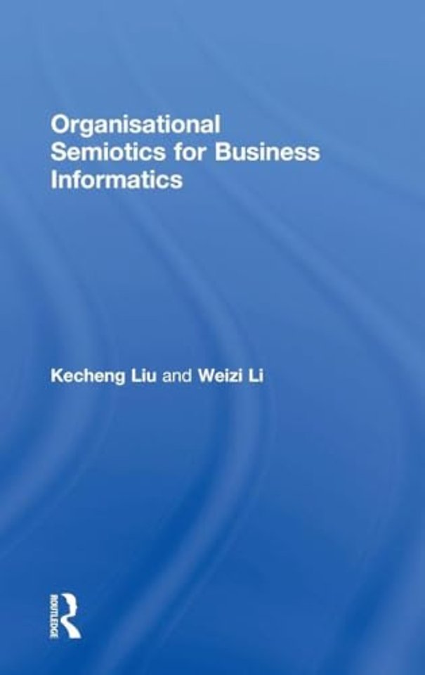 Organisational Semiotics for Business Informatics