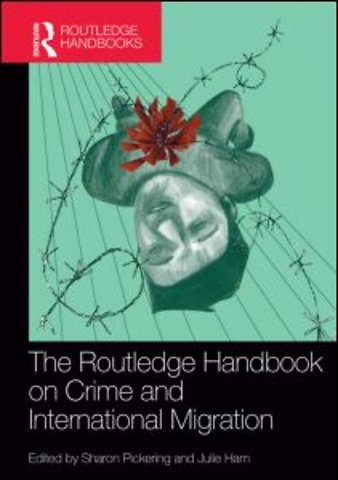 Routledge Handbook on Crime and International Migration