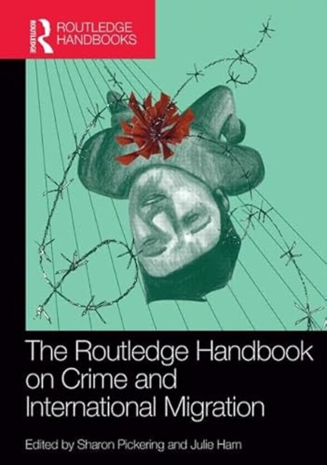 Routledge Handbook on Crime and International Migration
