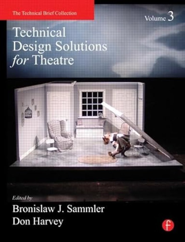 Technical Design Solutions for Theatre Volume 3
