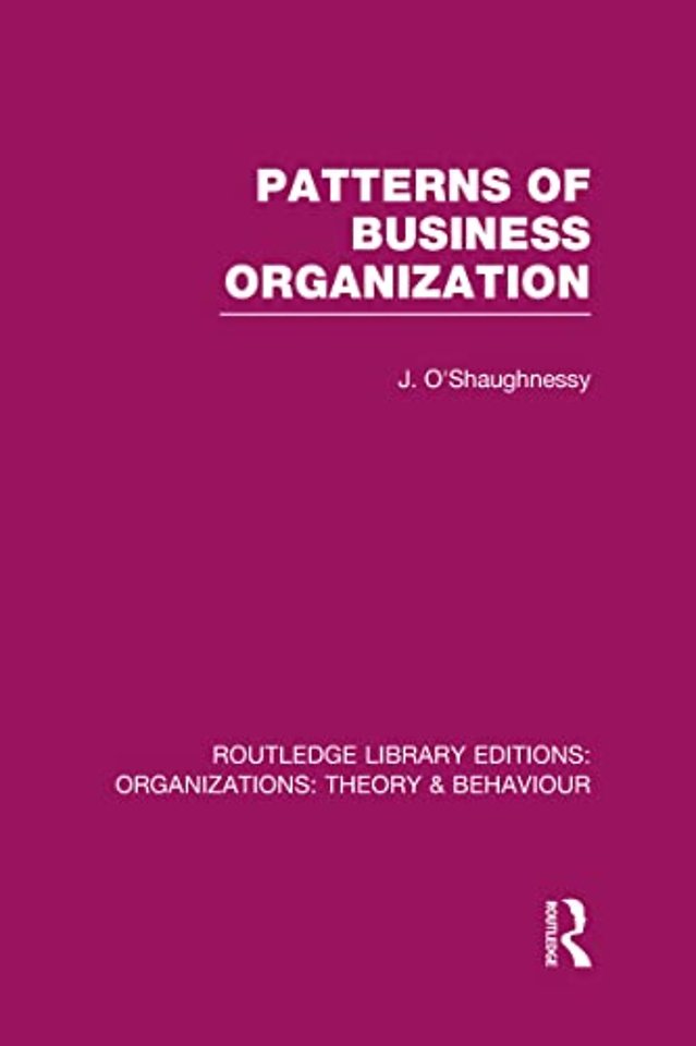 Patterns of Business Organization (RLE: Organizations)