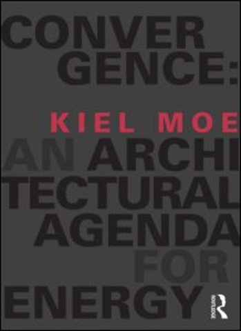 Convergence: An Architectural Agenda for Energy