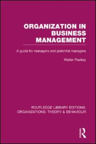 Organization in Business Management (RLE: Organizations)