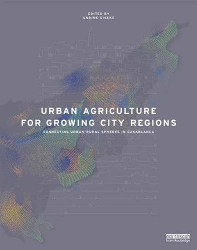 Urban Agriculture for Growing City Regions