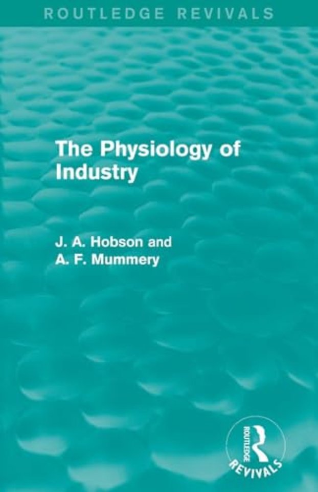 Physiology of Industry (Routledge Revivals)