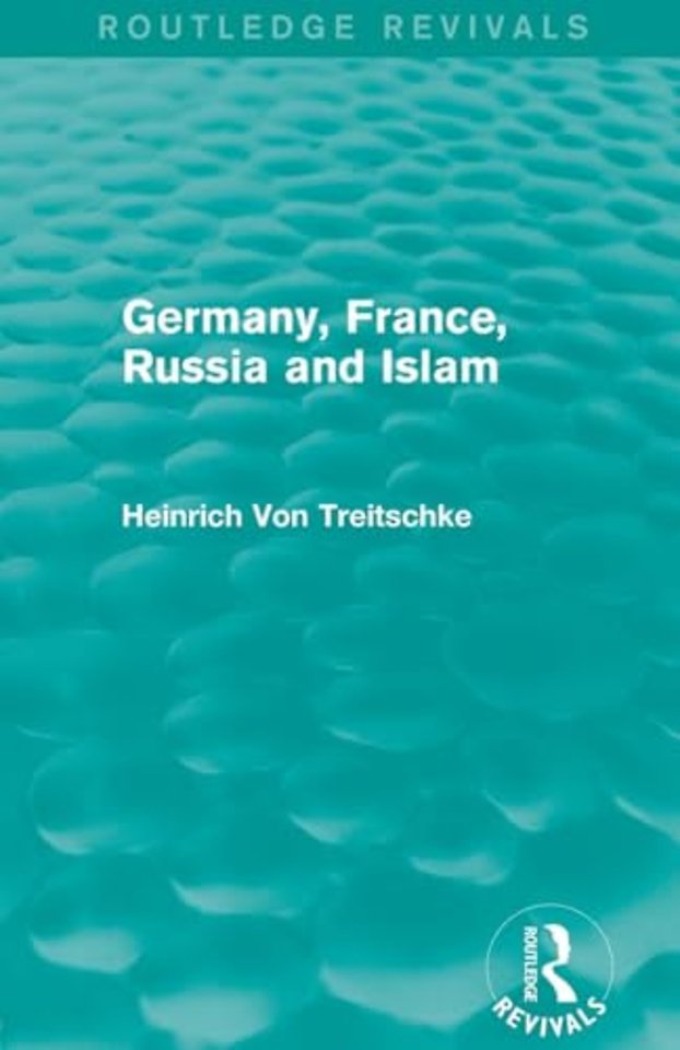 Germany, France, Russia and Islam (Routledge Revivals)