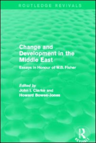 Change and Development in the Middle East (Routledge Revivals)