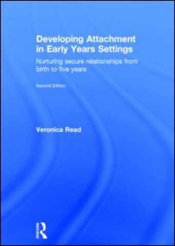 Developing Attachment in Early Years Settings