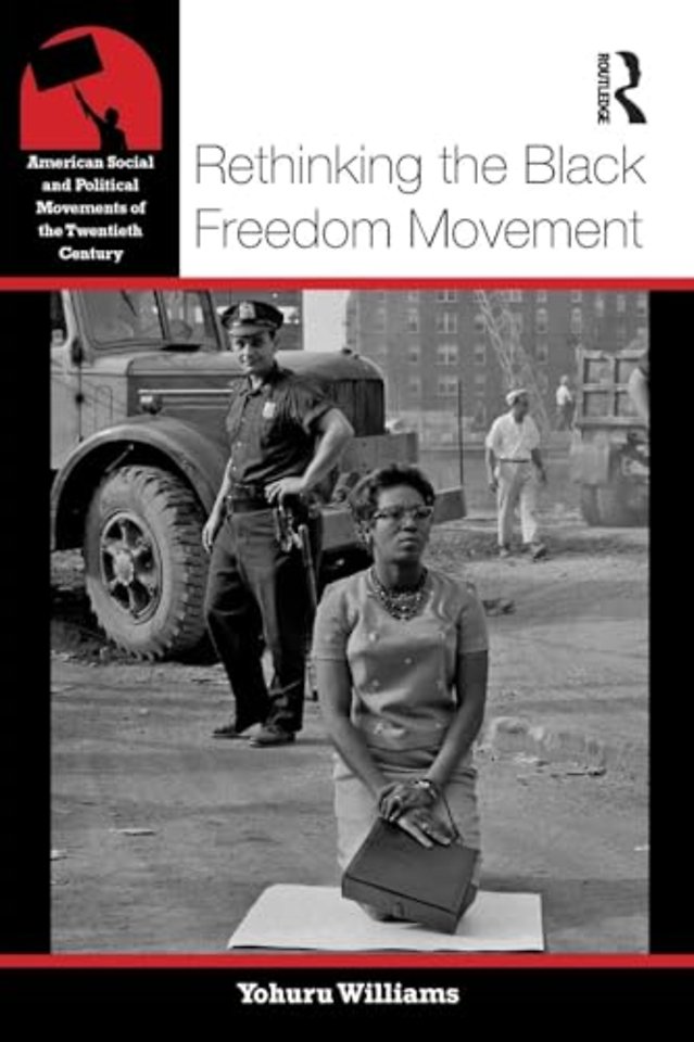Rethinking the Black Freedom Movement